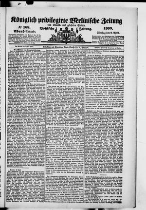 Königlich privilegirte Berlinische Zeitung von Staats- und gelehrten Sachen on Apr 9, 1889