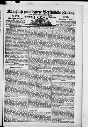 Königlich privilegirte Berlinische Zeitung von Staats- und gelehrten Sachen on Apr 12, 1889
