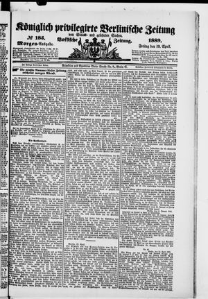 Königlich privilegirte Berlinische Zeitung von Staats- und gelehrten Sachen vom 19.04.1889