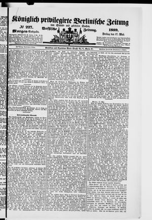 Königlich privilegirte Berlinische Zeitung von Staats- und gelehrten Sachen on May 17, 1889