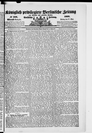 Königlich privilegirte Berlinische Zeitung von Staats- und gelehrten Sachen on May 17, 1889
