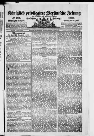 Königlich privilegirte Berlinische Zeitung von Staats- und gelehrten Sachen vom 30.06.1889