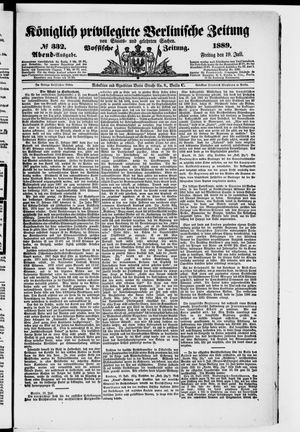 Königlich privilegirte Berlinische Zeitung von Staats- und gelehrten Sachen vom 19.07.1889