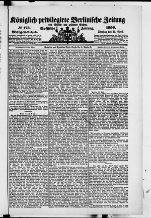 Königlich privilegirte Berlinische Zeitung von Staats- und gelehrten Sachen vom 15.04.1890