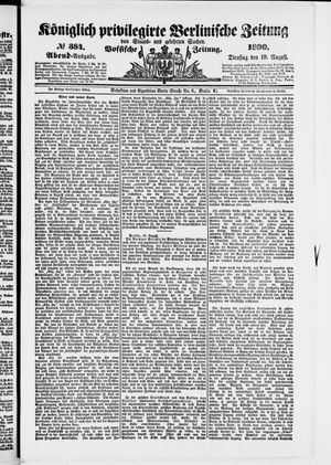 Königlich privilegirte Berlinische Zeitung von Staats- und gelehrten Sachen vom 19.08.1890