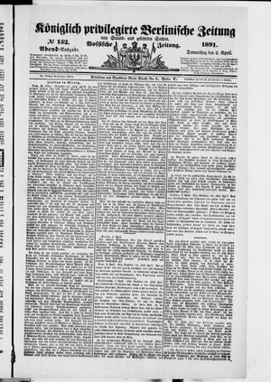 Königlich privilegirte Berlinische Zeitung von Staats- und gelehrten Sachen vom 02.04.1891