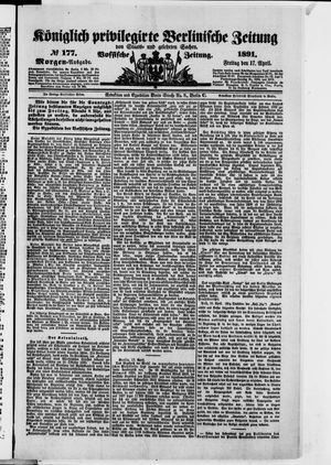 Königlich privilegirte Berlinische Zeitung von Staats- und gelehrten Sachen vom 17.04.1891