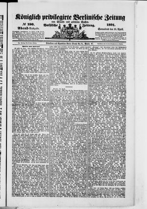 Königlich privilegirte Berlinische Zeitung von Staats- und gelehrten Sachen vom 18.04.1891