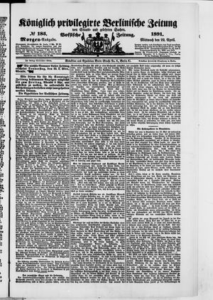 Königlich privilegirte Berlinische Zeitung von Staats- und gelehrten Sachen vom 22.04.1891