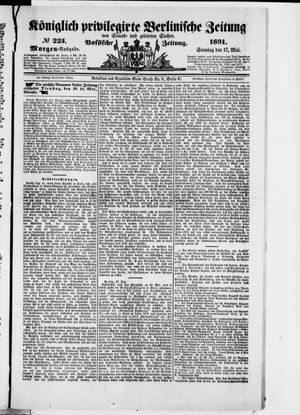 Königlich privilegirte Berlinische Zeitung von Staats- und gelehrten Sachen vom 17.05.1891