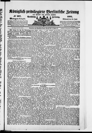 Königlich privilegirte Berlinische Zeitung von Staats- und gelehrten Sachen vom 24.06.1891