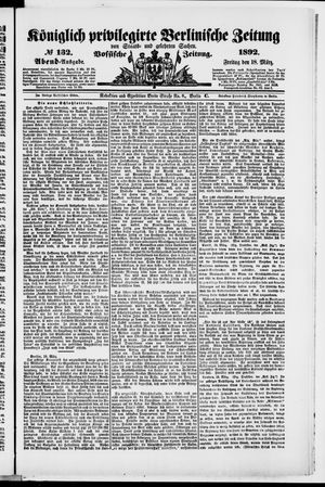 Königlich privilegirte Berlinische Zeitung von Staats- und gelehrten Sachen on Mar 18, 1892