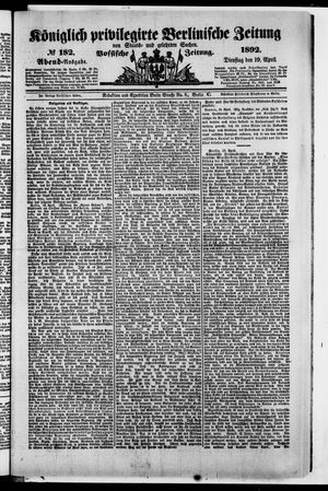 Königlich privilegirte Berlinische Zeitung von Staats- und gelehrten Sachen vom 19.04.1892