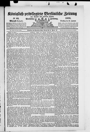 Königlich privilegirte Berlinische Zeitung von Staats- und gelehrten Sachen vom 31.01.1893