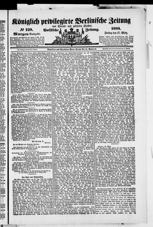 Königlich privilegirte Berlinische Zeitung von Staats- und gelehrten Sachen vom 17.03.1893
