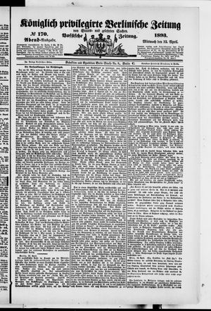 Königlich privilegirte Berlinische Zeitung von Staats- und gelehrten Sachen vom 12.04.1893