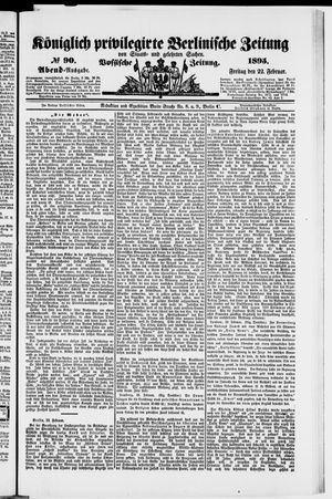 Königlich privilegirte Berlinische Zeitung von Staats- und gelehrten Sachen on Feb 22, 1895