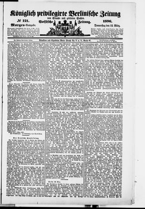 Königlich privilegirte Berlinische Zeitung von Staats- und gelehrten Sachen vom 12.03.1896