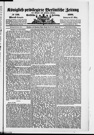 Königlich privilegirte Berlinische Zeitung von Staats- und gelehrten Sachen on Mar 27, 1896