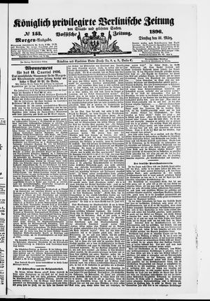 Königlich privilegirte Berlinische Zeitung von Staats- und gelehrten Sachen on Mar 31, 1896