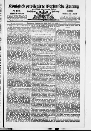 Königlich privilegirte Berlinische Zeitung von Staats- und gelehrten Sachen vom 01.04.1896