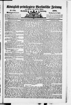 Königlich privilegirte Berlinische Zeitung von Staats- und gelehrten Sachen on Apr 14, 1896