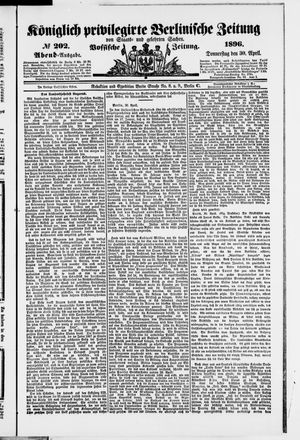 Königlich privilegirte Berlinische Zeitung von Staats- und gelehrten Sachen vom 30.04.1896