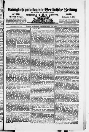 Königlich privilegirte Berlinische Zeitung von Staats- und gelehrten Sachen on May 15, 1896