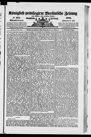Königlich privilegirte Berlinische Zeitung von Staats- und gelehrten Sachen vom 17.07.1896