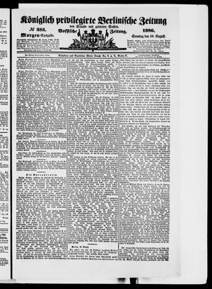 Königlich privilegirte Berlinische Zeitung von Staats- und gelehrten Sachen vom 16.08.1896