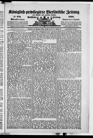 Königlich privilegirte Berlinische Zeitung von Staats- und gelehrten Sachen vom 09.12.1896