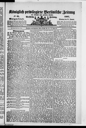 Königlich privilegirte Berlinische Zeitung von Staats- und gelehrten Sachen vom 31.01.1897