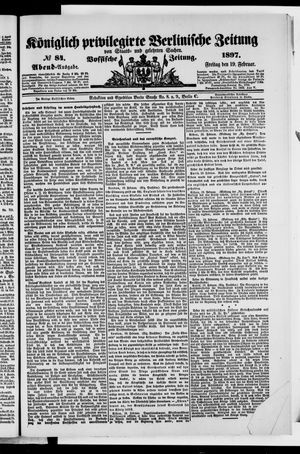 Königlich privilegirte Berlinische Zeitung von Staats- und gelehrten Sachen vom 19.02.1897