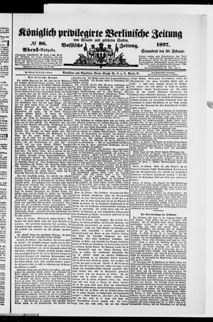 Königlich privilegirte Berlinische Zeitung von Staats- und gelehrten Sachen on Feb 20, 1897