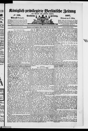 Königlich privilegirte Berlinische Zeitung von Staats- und gelehrten Sachen vom 17.03.1897