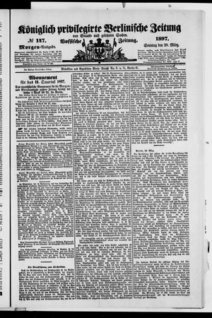 Königlich privilegirte Berlinische Zeitung von Staats- und gelehrten Sachen vom 28.03.1897