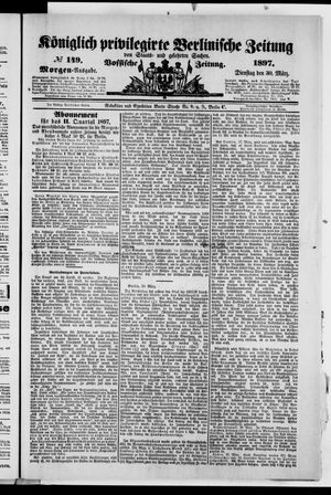 Königlich privilegirte Berlinische Zeitung von Staats- und gelehrten Sachen on Mar 30, 1897