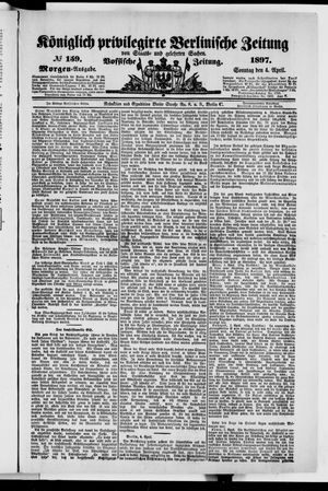 Königlich privilegirte Berlinische Zeitung von Staats- und gelehrten Sachen vom 04.04.1897