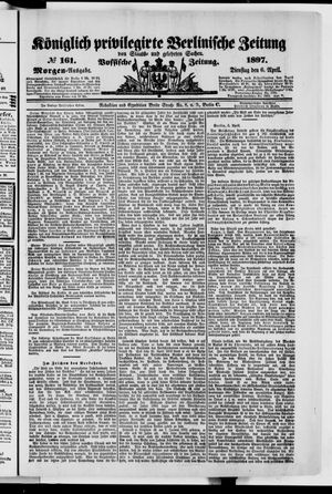 Königlich privilegirte Berlinische Zeitung von Staats- und gelehrten Sachen on Apr 6, 1897