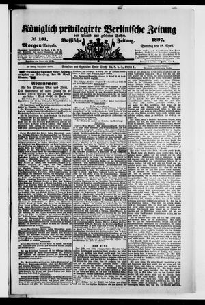 Königlich privilegirte Berlinische Zeitung von Staats- und gelehrten Sachen vom 18.04.1897
