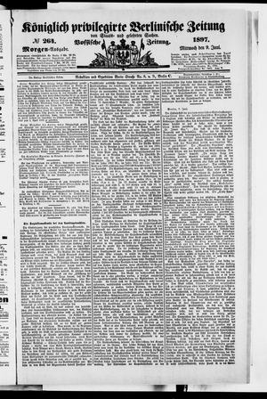 Königlich privilegirte Berlinische Zeitung von Staats- und gelehrten Sachen vom 09.06.1897