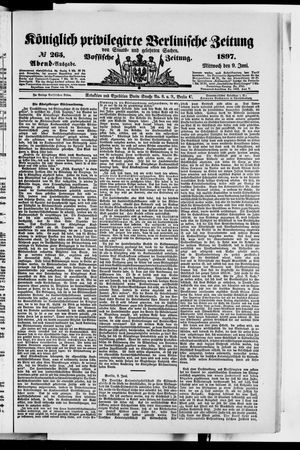 Königlich privilegirte Berlinische Zeitung von Staats- und gelehrten Sachen vom 09.06.1897