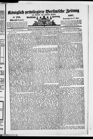 Königlich privilegirte Berlinische Zeitung von Staats- und gelehrten Sachen vom 17.06.1897