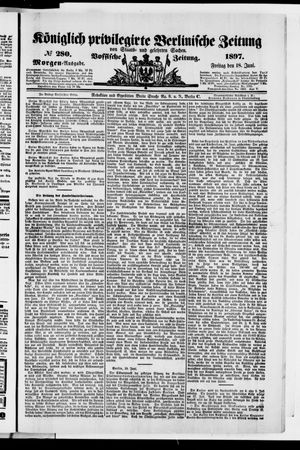 Königlich privilegirte Berlinische Zeitung von Staats- und gelehrten Sachen vom 18.06.1897