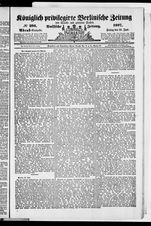 Königlich privilegirte Berlinische Zeitung von Staats- und gelehrten Sachen vom 25.06.1897