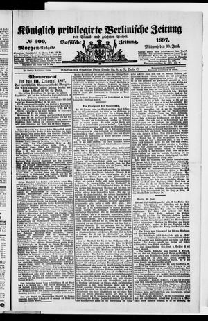 Königlich privilegirte Berlinische Zeitung von Staats- und gelehrten Sachen vom 30.06.1897