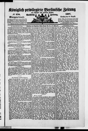 Königlich privilegirte Berlinische Zeitung von Staats- und gelehrten Sachen vom 10.08.1897
