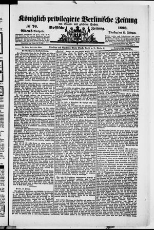 Königlich privilegirte Berlinische Zeitung von Staats- und gelehrten Sachen on Feb 15, 1898