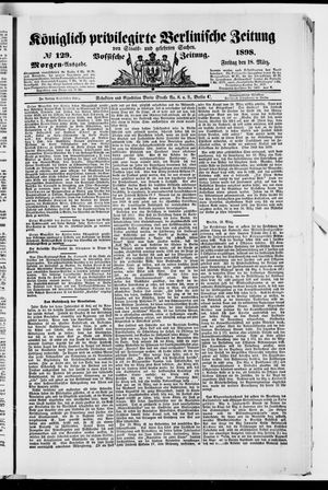 Königlich privilegirte Berlinische Zeitung von Staats- und gelehrten Sachen on Mar 18, 1898