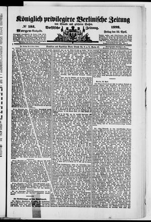 Königlich privilegirte Berlinische Zeitung von Staats- und gelehrten Sachen vom 22.04.1898